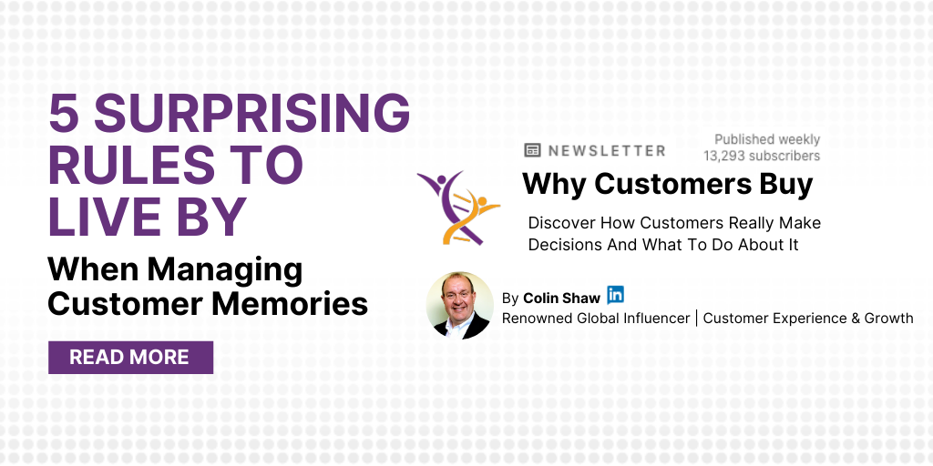5 Surprising Rules to Live By When Managing Customer Memories